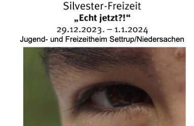 MBK-für-Alle Silvester-Freizeit “Echt jetzt?!”