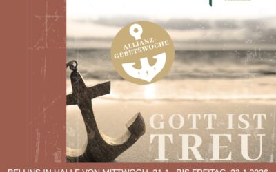 Gemeinsame Gebetswoche der Evangelischen Christen „GOTT IST TREU“