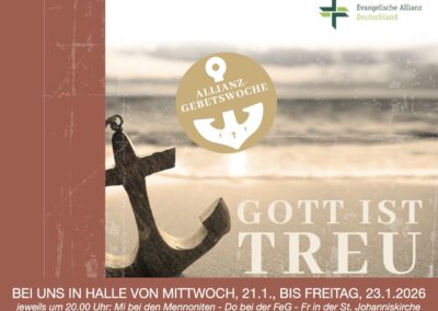 Gemeinsame Gebetswoche der Evangelischen Christen „GOTT IST TREU“
